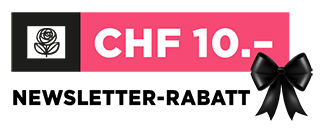 Melden Sie sich jetzt für den Newsletter an und profitieren Sie von CHF 10.– Rabatt auf Ihren nächsten Einkauf.